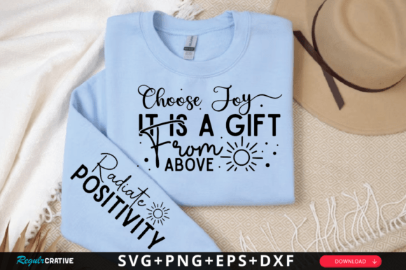 Choose Joy It is a Gift from Above SVG T-Shirt Designs