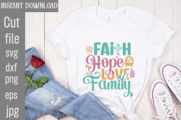 Faith Hope Love Family SVG Cut File for T-Shirt Designs