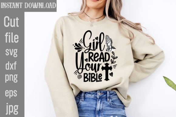 Girl Read Your Bible SVG Cut File for T-Shirt Designs