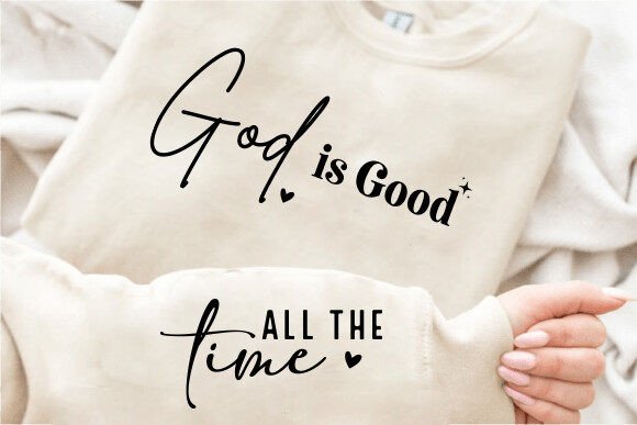 God is Good All the Time SVG Sleeve PNG for T-Shirt Designs