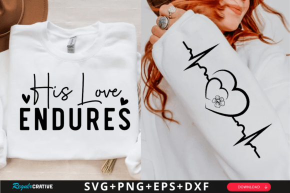 His Love Endures Sleeve Svg Design for T-Shirt Designs