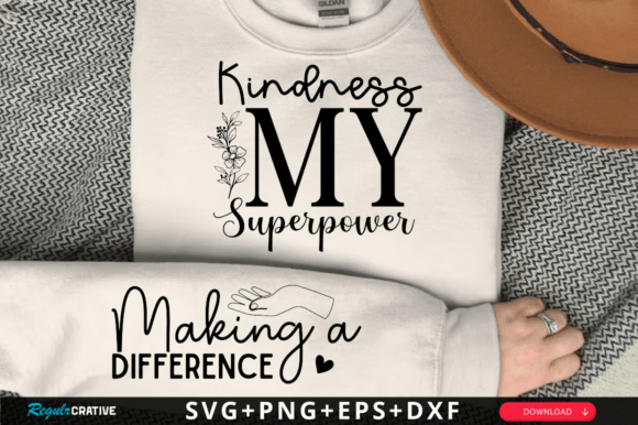 Kindness My Superpower Sleeve Svg Design for T-Shirt Designs