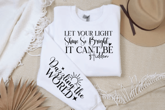 Let Your Light Shine so Bright It Sleeve T-Shirt Designs