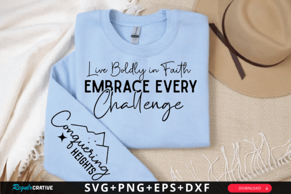 Live Boldly in Faith Embrace Every Svg T-Shirt Designs