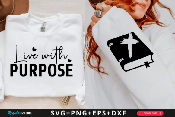 Live with Purpose Sleeve Svg Design T-Shirt Designs