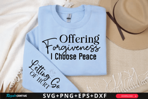 Offering Forgiveness I Choose Peace SVG T-Shirt Designs