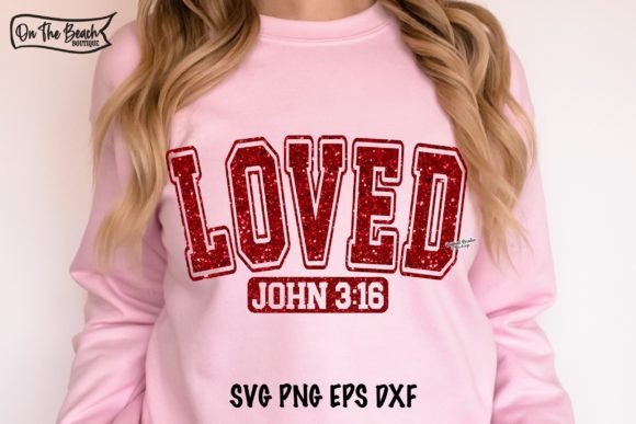 So Loved John 3 16 SVG Valentines Day T-Shirt Designs