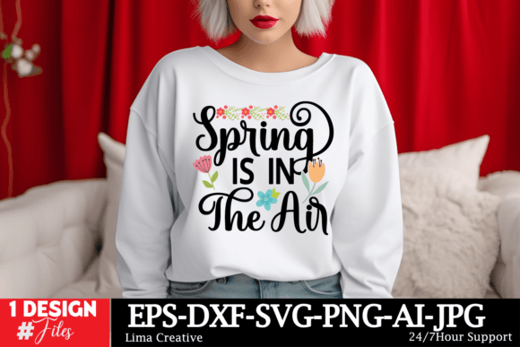 Spring is in the Air SVG Cut File for T-Shirt Designs