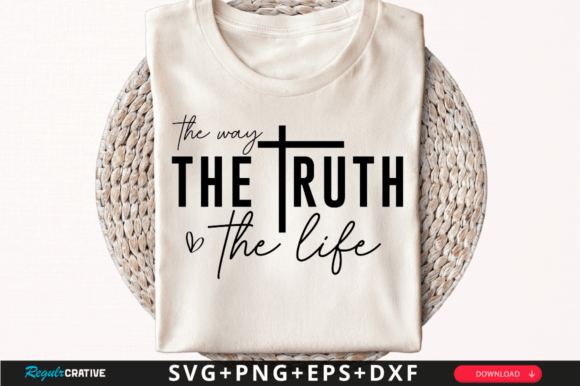 The Way the Truth the Life Sleeve Svg De
