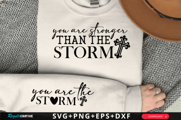You Are Stronger Than the Storm Sleeve T-Shirt Designs